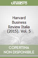 Harvard Business Review Italia (2015). Vol. 5 libro