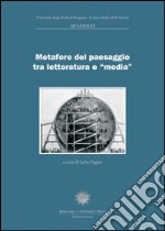 Metafore del paesaggio tra letteratura e «media» libro