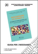 Raccontare la storia. Guida per l'insegnante. Vol. 3: L' età moderna dal quindicesimo secolo all'inizio del diciannovesimo secolo