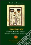 Tannhäuser. Le liriche del «Codice Manesse» libro