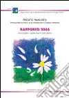 Progetto Margherita. Rapporto 2006 libro