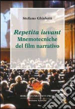 Repetita iuvant. Mnemotecniche del film narrativo libro