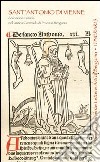 Sant'Antonio di Vienne. Devozione e storia nell'antica contrada di Prato in Bergamo libro