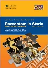 Raccontare la storia. Libro B. Per la 4ª classe elementare libro