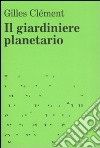Il giardiniere planetario libro