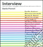 Interview. Dieci anni dopo. Il progetto ufficio all'inizio del nuovo millennio. Ediz. italiana e inglese libro