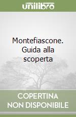 Montefiascone. Guida alla scoperta libro