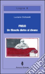 Freud, un filosofo dietro al divano libro