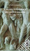 Il museo territoriale del lago di Bolsena L'acquario di Bolsena. Guida alla scoperta libro