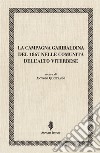 La campagna garibaldina del 1867 nelle comunità dell'Alto Viterbese libro di Quattranni A. (cur.)