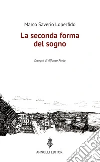 La seconda forma del sogno