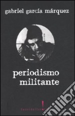 Periodismo militante libro