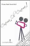 Cinema; oh; cinema! libro