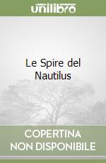 Le Spire del Nautilus libro