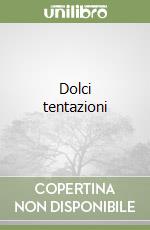 Dolci tentazioni