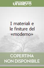 I materiali e le finiture del «moderno» libro