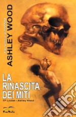 La rinascita dei miti. Vol. 1