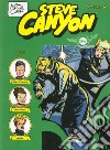 Steve Canyon. Vol. 4 libro di Caniff Milton Materia A. (cur.)