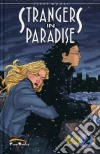 Strangers in paradise. Vol. 22: Amore e bugie libro
