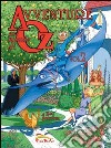 Avventure nel mondo di Oz. Vol. 2 libro