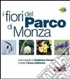 I fiori del Parco di Monza libro