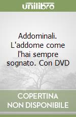 Addominali. L'addome come l'hai sempre sognato. Con DVD libro