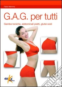 G.A.G. per tutti