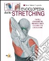 Enciclopedia dello stretching libro di Esquerdo Óscar M.