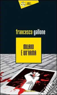 Milano è un'arma
