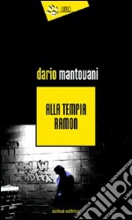 Alla tempia Ramon libro