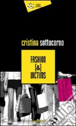 Fashion (&) victims libro