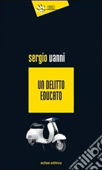 Un Delitto educato