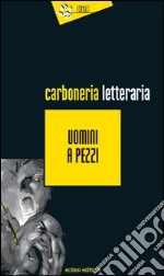 Uomini a pezzi