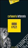 Uomini a pezzi libro