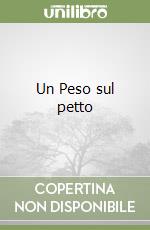 Un Peso sul petto libro