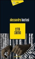 Città contro libro