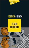 Io sono Maddalena libro di D'Emidio Rosa Ida