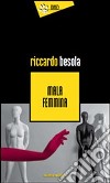 Mala femmina libro di Besola Riccardo