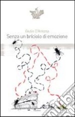 Senza un briciolo di emozione