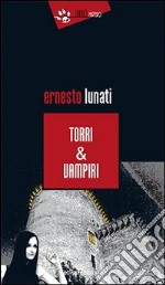 Torri & vampiri libro