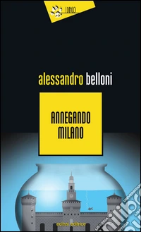 Annegando Milano