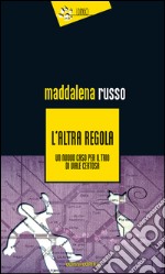 L'altra regola. Un nuovo caso in viale Certosa