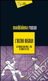 L'altra regola. Un nuovo caso in viale Certosa libro di Russo Maddalena