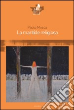 La mantide religiosa libro