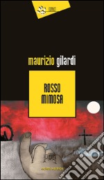 Rosso mimosa libro