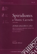 Spiridionis a Monte Carmelo (1615-1685). Nova instructio pro pulsandisorganis spinettis manuchordis & c. Pars tertia e quarta libro