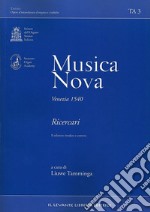 Musica Nova. Venezia 1540. Ricercari libro