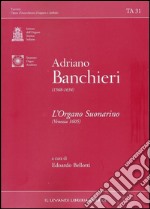 L'organo suonarino (Venezia 1605). Ediz. multilingue libro