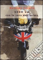 8000 km con la voce dell'anima libro