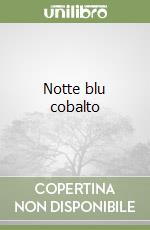 Notte blu cobalto